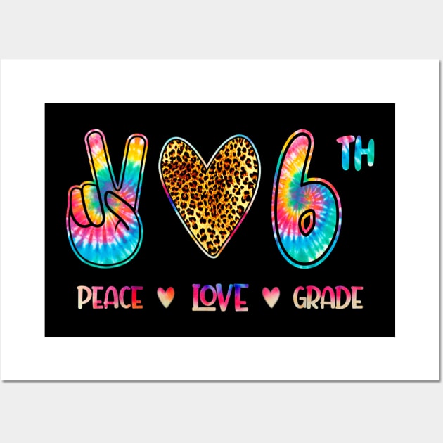 Leopard Peace Love 6th Grade Squad Back to School Gift Wall Art by luxembourgertreatable